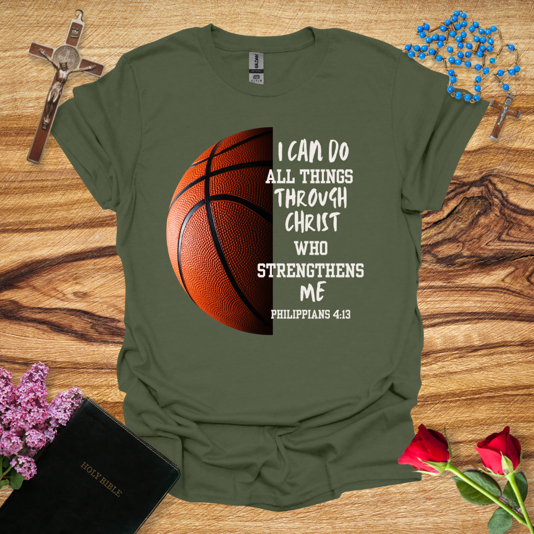 Basketball - Philippians 4:13 T-Shirt