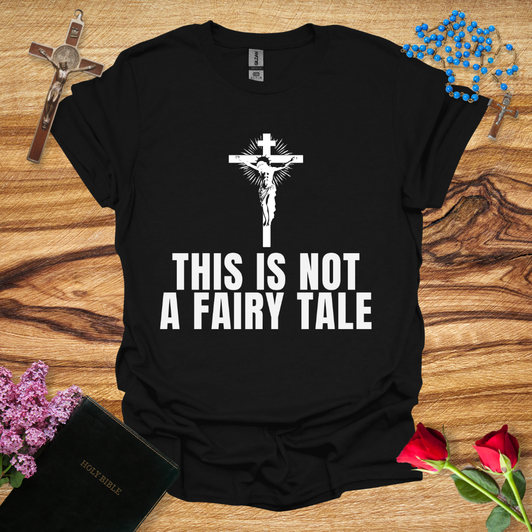 This Is Not A Fairy Tale T-Shirt