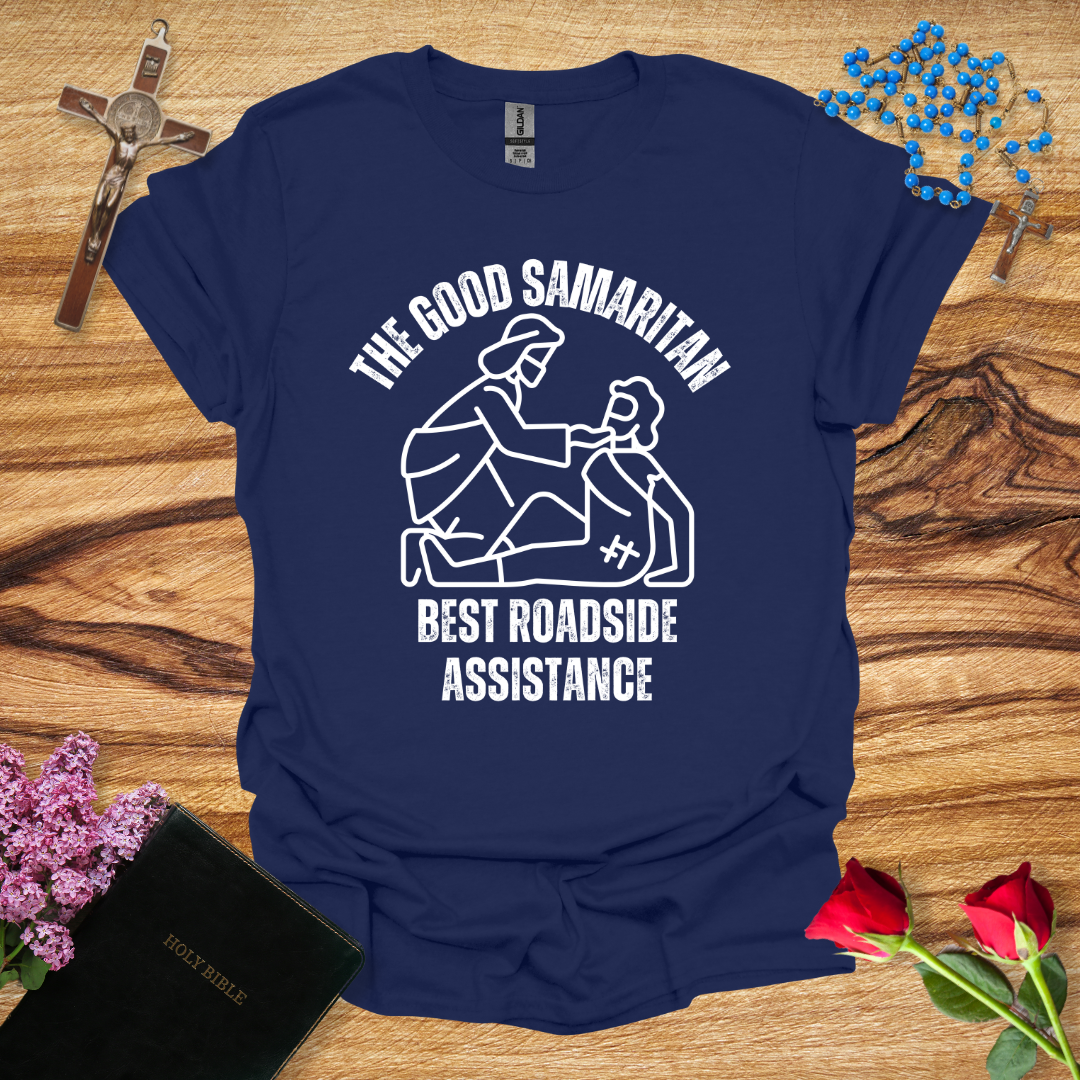 Good Samaritan Best Roadside Assistance T-Shirt