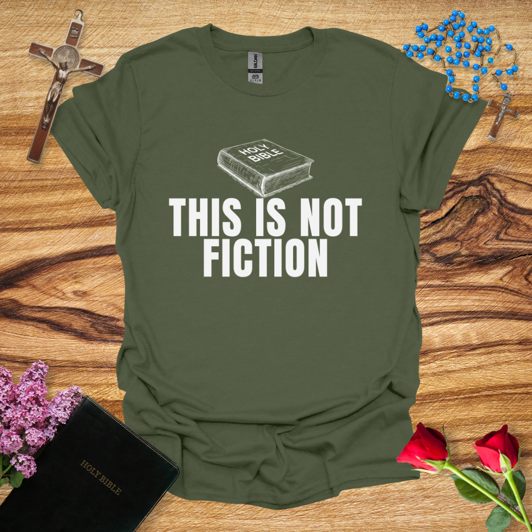 This Is Not Fiction Bible T-Shirt