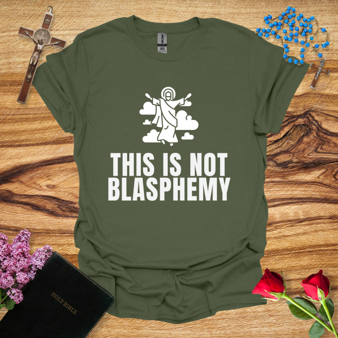 This Is Not Blasphemy Jesus Ascension T-Shirt