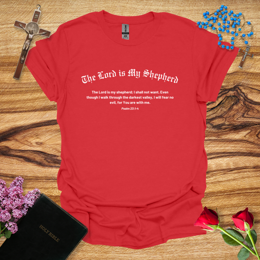 The Lord Is My Shepherd T-Shirt