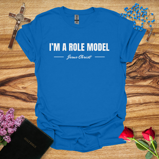 I'm A Role Model Jesus Christ T-Shirt