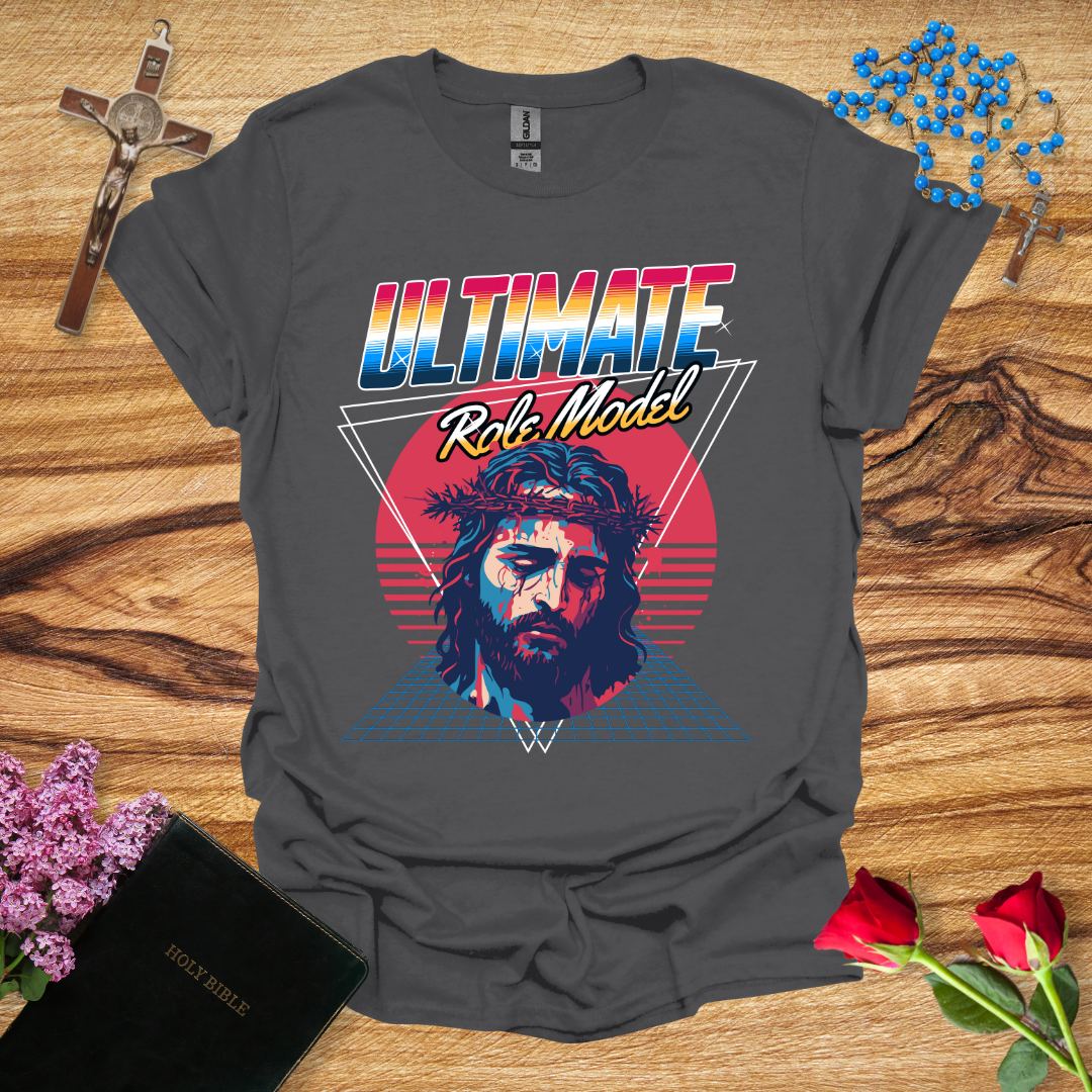 Ultimate Role Model Jesus T-Shirt