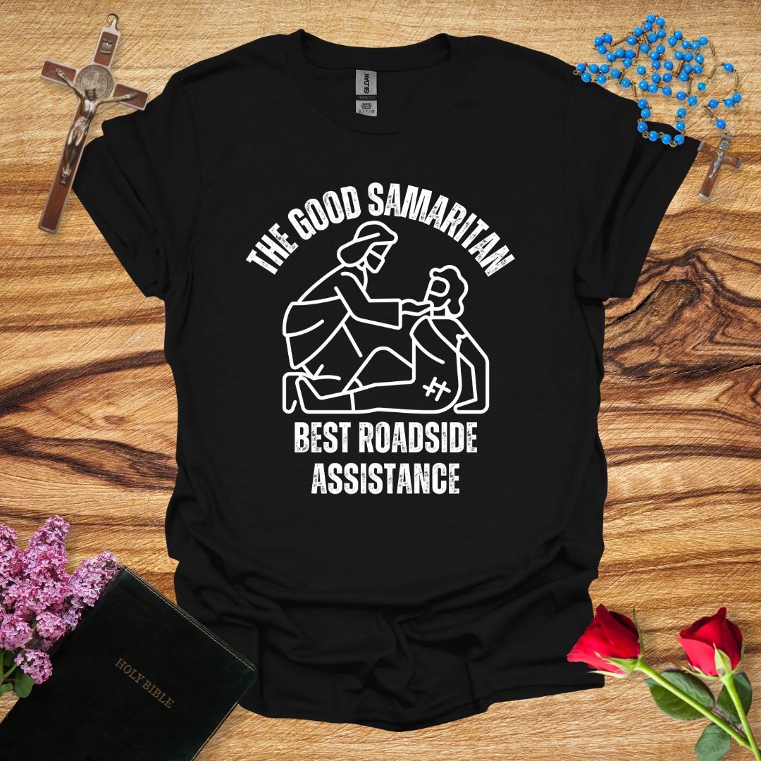 Good Samaritan Best Roadside Assistance T-Shirt