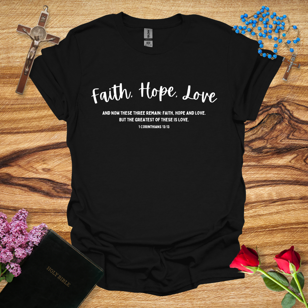 Faith, Hope, Love Script Bible Verse T-Shirt