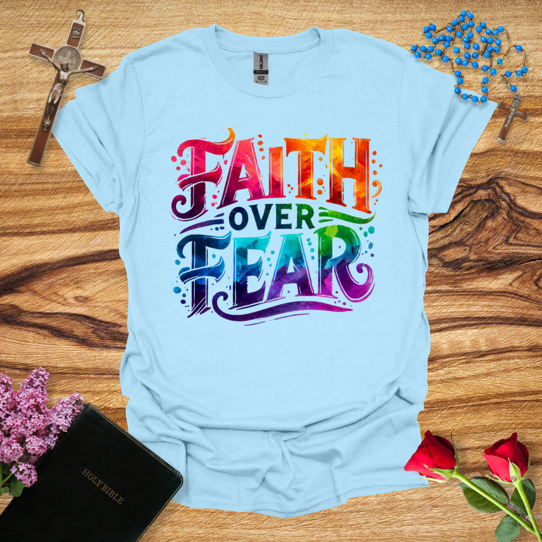 Faith Over Fear Watercolor T-Shirt