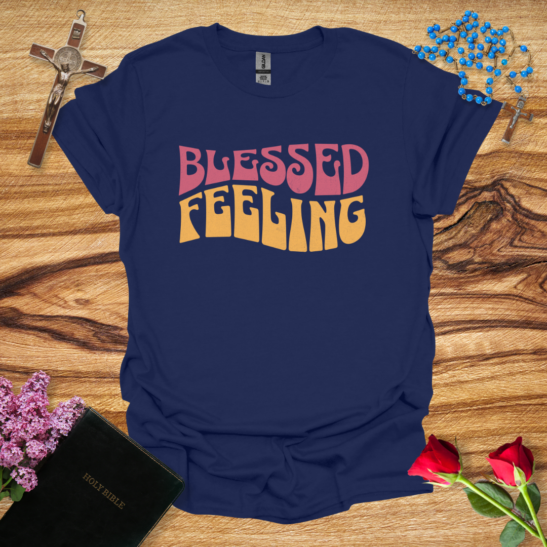 Blessed Feeling T-Shirt