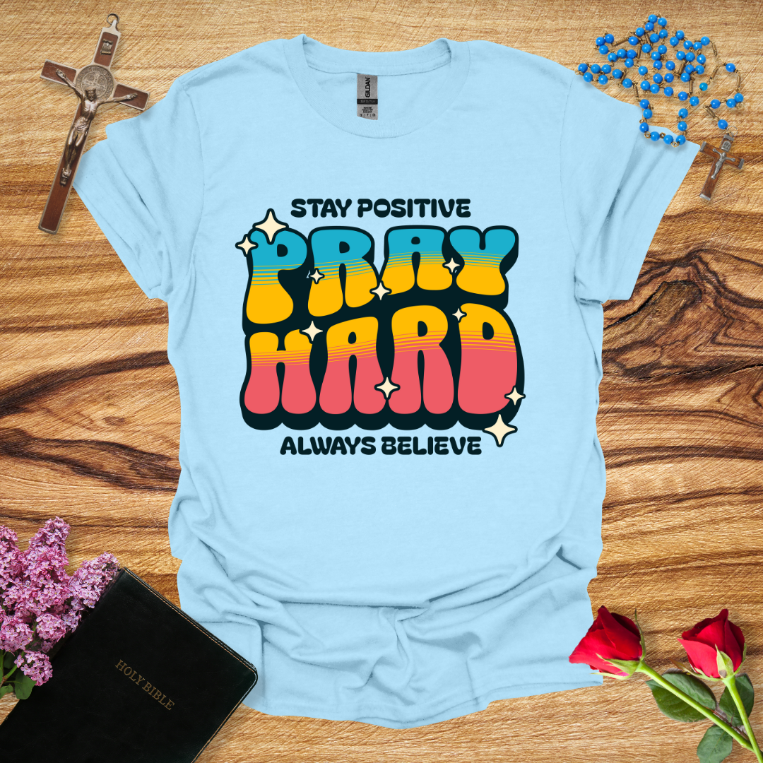 Pray Hard T-Shirt