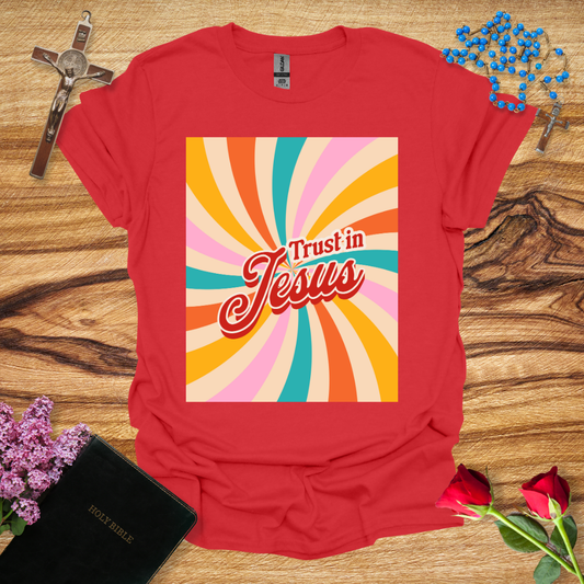 Trust In Jesus T-Shirt