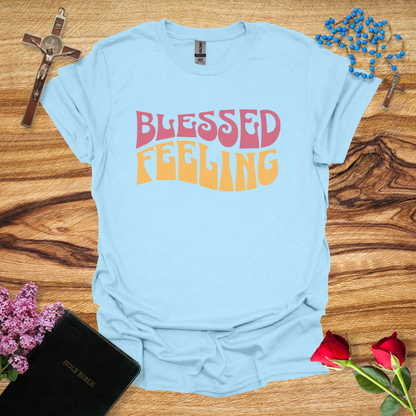 Blessed Feeling T-Shirt