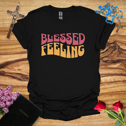 Blessed Feeling T-Shirt