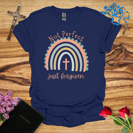 Not Perfect, Just Forgiven - Rainbow T-Shirt