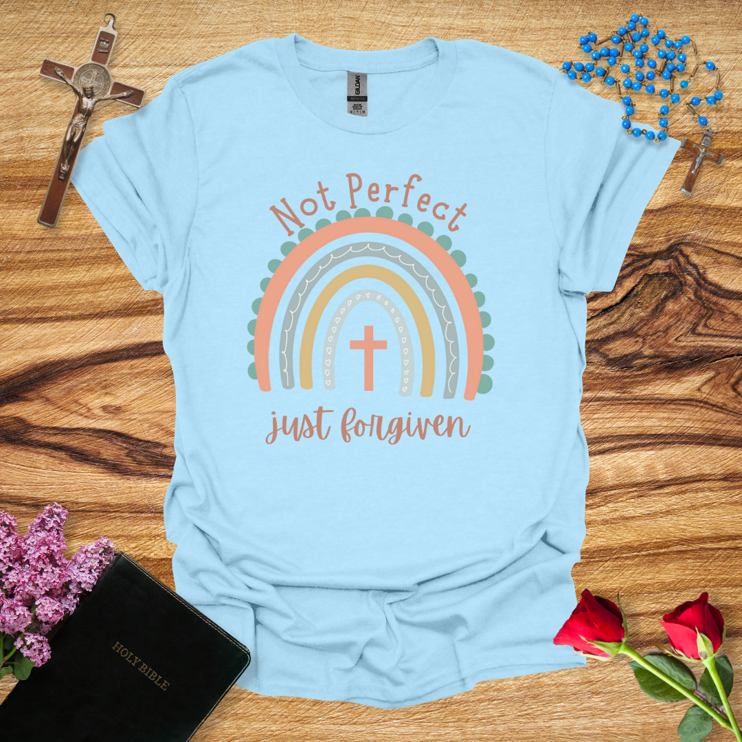 Not Perfect, Just Forgiven - Rainbow T-Shirt