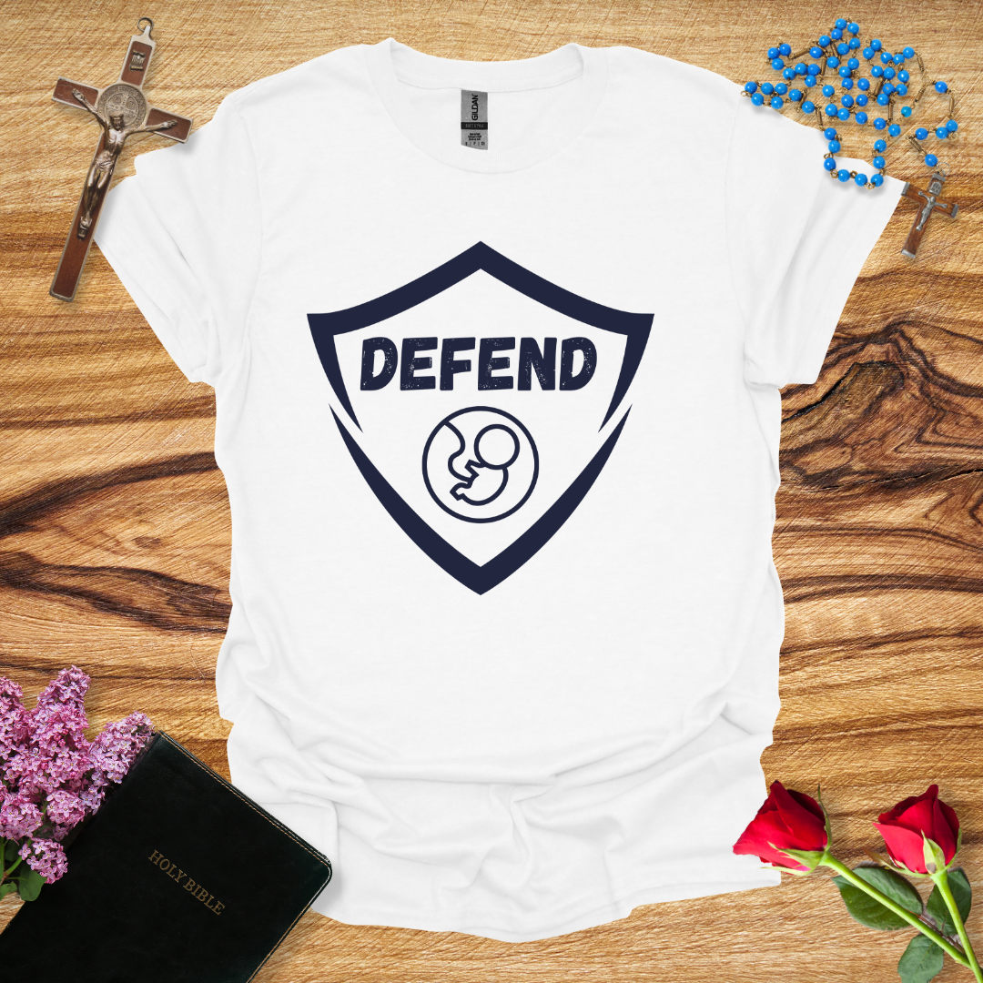 Defend the Unborn T-Shirt