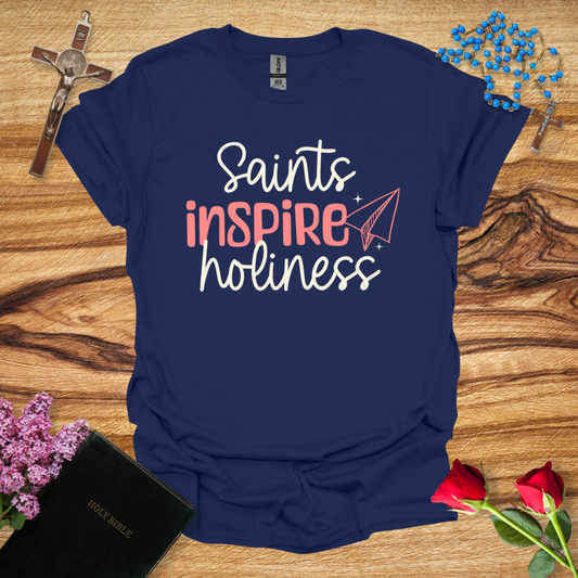 Saints Inspire Holiness T-Shirt