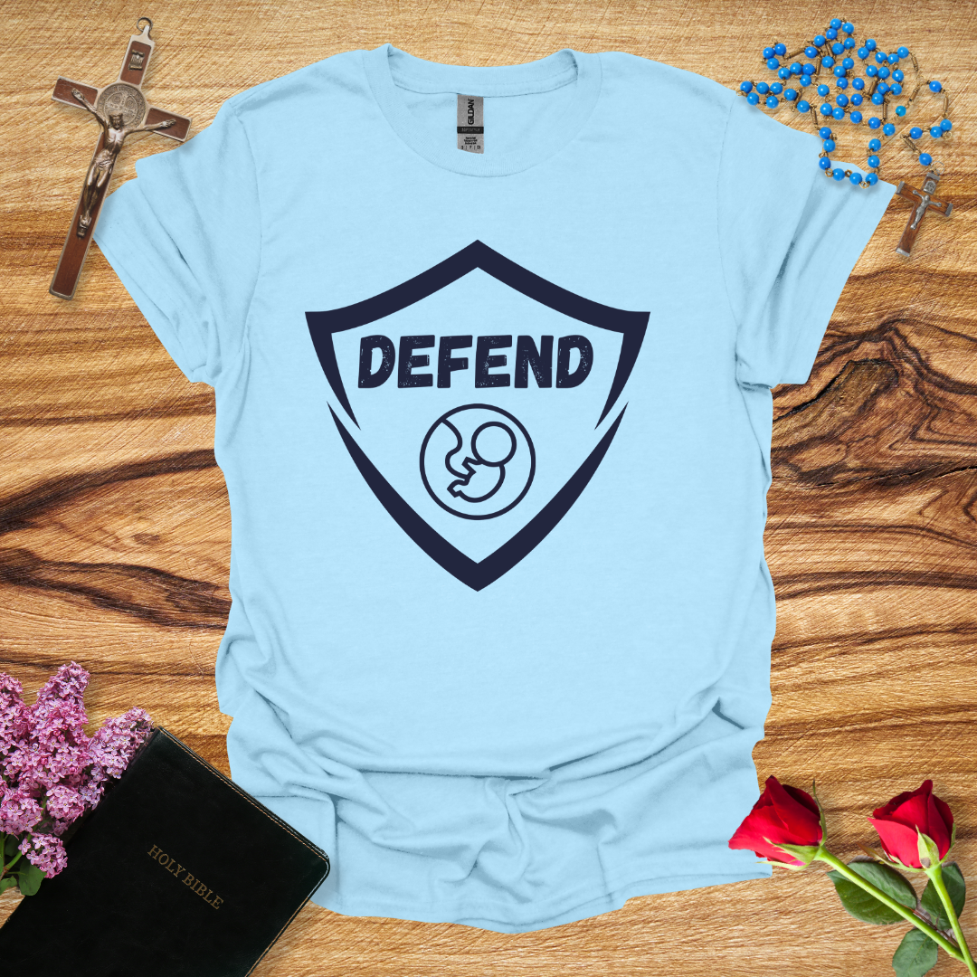 Defend the Unborn T-Shirt