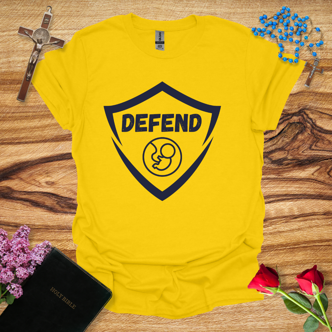 Defend the Unborn T-Shirt