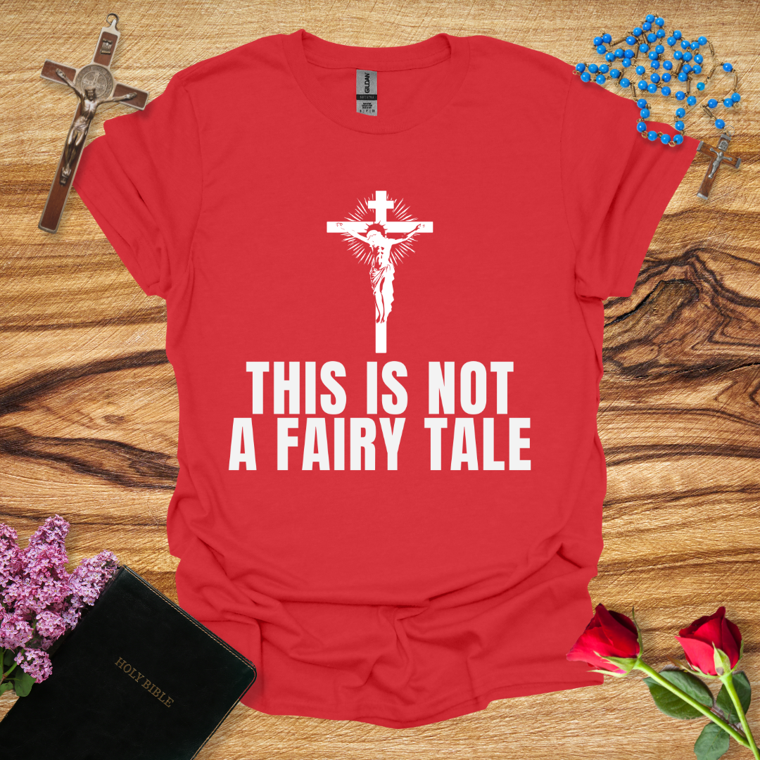 This Is Not A Fairy Tale T-Shirt