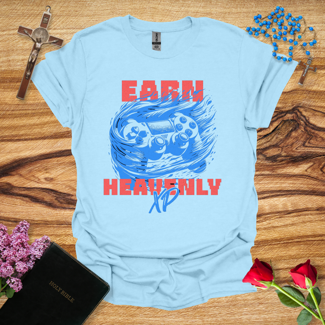 Earn Heavenly XP Gamer T-Shirt